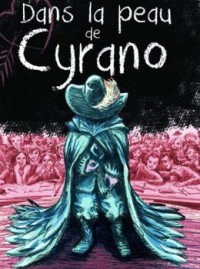 Dans la peau de Cyrano : Affiche