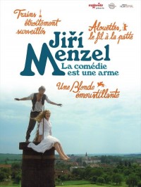 Jiri Menzel, la comédie est une arme, affiche