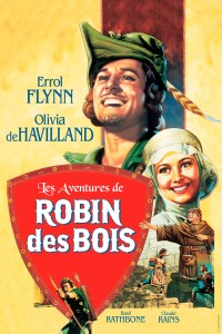 Affiche du film Les Aventures de Robin des Bois - Réalisation Michael Curtiz, William Keighley
