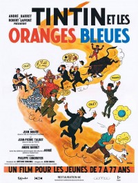 Tintin et les Oranges bleues, Affiche version restaurée