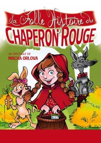 La Folle histoire du Chaperon Rouge : Affiche