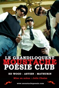 Grandiloquent Moustache Poésie Club : Affiche