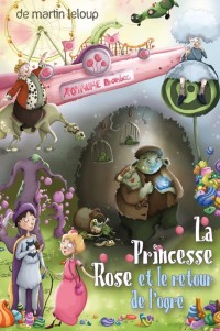 La Princesse rose et le retour de l'ogre : Affiche au Bout
