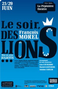 Le Soir, des lions... à La Pépinière Théâtre