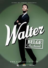 Walter : belge et méchant