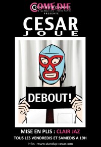 César joue...debout ! à la Comédie Contrescarpe