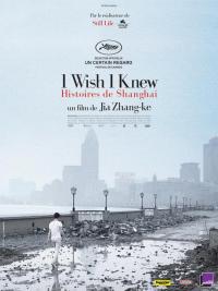 I Wish I Knew. Histoires de Shangai