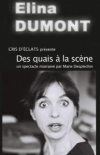 Élina Dumont : Des quais à la scène