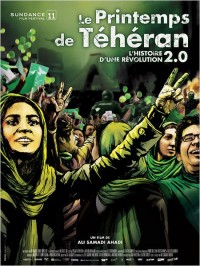 Le Printemps de Téhéran : l'histoire d'une révolution 2.0 - Affiche