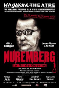Nuremberg la fin de Goering au Vingtième Théâtre