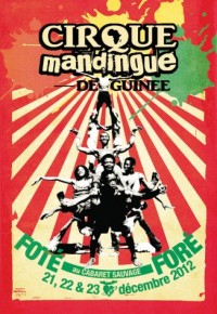 Cirque Mandingue de Guinée : Foté Foré