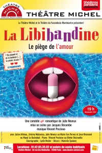 La Libibandine : Affiche au Théâtre Michel