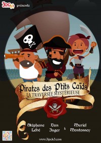Affiche Pirates des P’tits Caïds