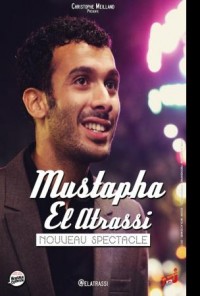 Mustapha El Atrassi : Nouveau spectacle