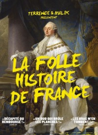 Terrence et Malik… La folle histoire de France - Affiche