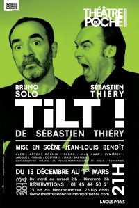 Tilt ! Affiche au Théâtre de Poche Montparnasse