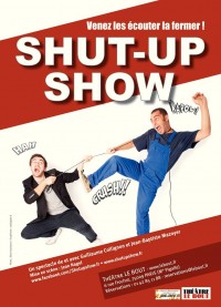 Shut up show au Théâtre Le Bout
