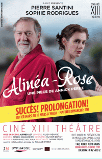 Alinéa-Rose au Ciné 13 Théâtre : Prolongations