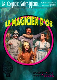 Le Magicien d'Oz à la Comédie Saint-Michel