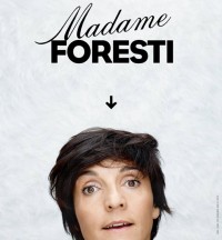 Madame Foresti : affiche du spectacle