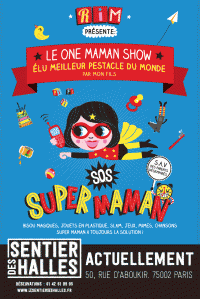 One Maman Show au Sentier des Halles