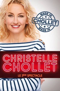 Made in Chollet : 3e spectacle de Christelle Chollet