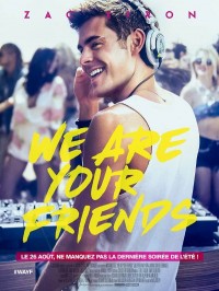 We Are Your Friends, Affiche
