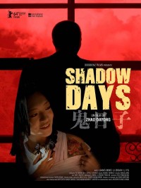 Shadow Days, Affiche