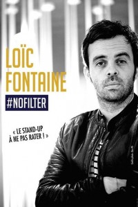 Loïc Fontaine : #nofilter - Affiche