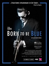 Born to be Blue, Affiche