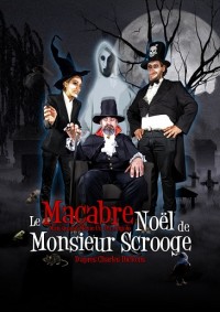 Le Macabre Noël de M. Scrooge à la Comédie Nation : Affiche