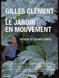 Gilles Clément, le jardin en mouvement, Affiche
