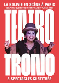 Teatro Trono - La Bolivie en scène à Paris