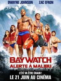Baywatch : alerte à Malibu, Affiche