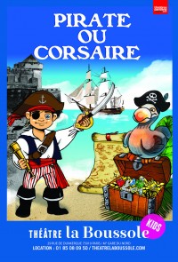 Pirate ou corsaire, les aventures de Quentin au Théâtre La Boussole