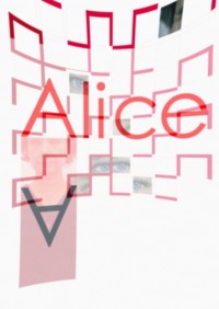 Alice - de l'autre côté du miroir par Agnès Bourgeois