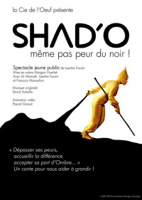 Shad'O, même pas peur du noir au Théâtre Darius Milhaud : Affiche