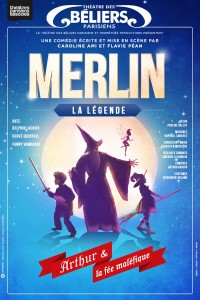 Merlin : la légende au Théâtre des Béliers parisiens