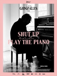 Shut Up and Play the Piano, affiche