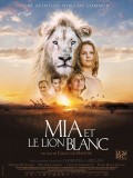 Mia et le lion blanc, affiche