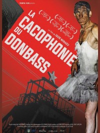 La Cacophonie du Donbass, affiche