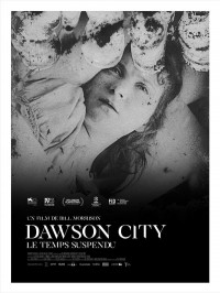 Dawson City : le temps suspendu, affiche