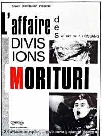 Affiche L'Affaire des divisions Morituri - F.J. Ossang