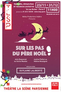 Sur les pas du Père Noël à la Scène Parisienne