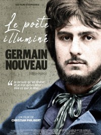 Le poète illuminé, Germain Nouveau, 1851-1920, affiche