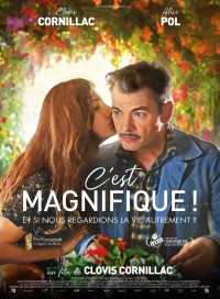 Affiche C'est magnifique ! - Réalisation Clovis Cornillac