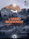 Le Grand Mouvement - Réalisation Kiro Russo - Photo
