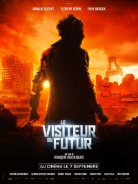Affiche Le Visiteur du futur - François Descraques