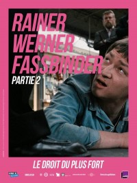 Le droit du plus fort, affiche Rétrospective Rainer Werner Fassbinder, partie 2
