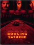Affiche Bowling Saturne - Patricia Mazuy
